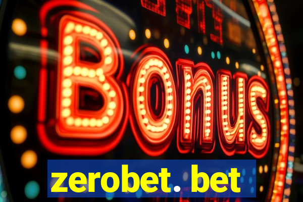 zerobet. bet